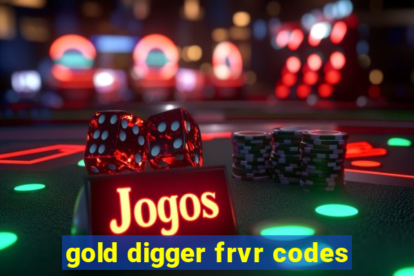 gold digger frvr codes